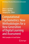 Cover: Computational Psychometrics: New Methodologies for a New Generation of Digital Learning and Assessment - Springer