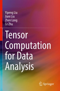 Enlarge image Cover: Tensor Computation for Data Analysis - Springer
