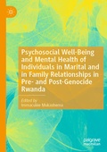 Cover: Psychosocial Well-Being and Mental Health of Individuals in Marital and in Family Relationships in Pre- and Post-Genocide Rwanda - Palgrave Macmillan