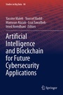 Cover: Artificial Intelligence and Blockchain for Future Cybersecurity Applications - Springer