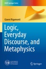 Cover: Logic, Everyday Discourse, and Metaphysics - Springer