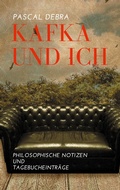 Cover: Kafka und ich - BoD - Books on Demand