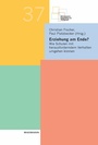 Cover: Erziehung am Ende? - Waxmann Verlag GmbH