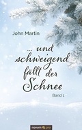 Cover: ... und schweigend f&auml;llt der Schnee - novum pro Verlag