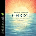 Cover: Meditations on Christ - Christianaudio