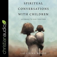 Enlarge image Cover: Spiritual Conversations with Children - Christianaudio