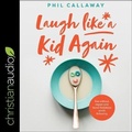 Cover: Laugh Like a Kid Again - Christianaudio
