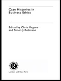 Cover: Case Histories in Business Ethics - Routledge