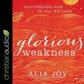 Cover: Glorious Weakness - Christianaudio