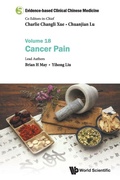 Cover: Evidence-based Clinical Chinese Medicine - Volume 18: Cancer Pain - World Scientific Publishing Co Pte Ltd