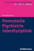 Cover: Forensische Psychiatrie interdisziplin&auml;r - Kohlhammer