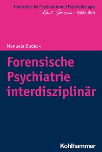 Abbildung von: Forensische Psychiatrie interdisziplinär - Kohlhammer
