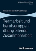 Cover: Teamarbeit und berufsgruppen&uuml;bergreifende Zusammenarbeit - Kohlhammer