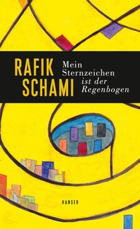 Enlarge image Cover: Mein Sternzeichen ist der Regenbogen - Hanser