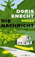 Cover: Die Nachricht - Hanser Berlin