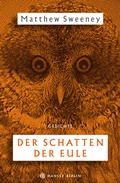 Cover: Der Schatten der Eule - Hanser Berlin