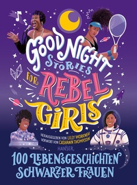 Abbildung von: Good Night Stories for Rebel Girls - 100 Lebensgeschichten Schwarzer Frauen - Hanser
