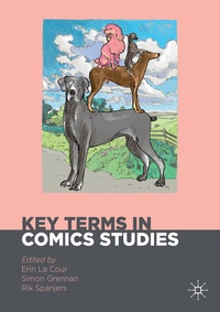 Enlarge image Cover: Key Terms in Comics Studies - Palgrave Macmillan