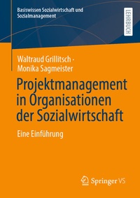 Abbildung von: Projektmanagement in Organisationen der Sozialwirtschaft - Springer VS