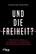 Cover: Und die Freiheit? - Riva
