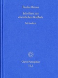 Cover: Paulus Ricius: Schriften zur christlichen Kabbala. Band 1: Sal foederis (1507/1511/1514/1541) - frommann-holzboog