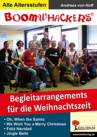 Abbildung von: Boomwhackers - Begleitarrangements für die Weihnachtszeit - KOHL VERLAG Der Verlag mit dem Baum