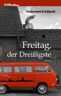 Abbildung von: Freitag, der Dreißigste - edition subkultur