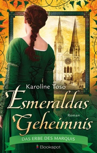 Abbildung von: Esmeraldas Geheimnis - Bookspot Verlag