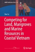 Cover: Competing for Land, Mangroves and Marine Resources in Coastal Vietnam - Springer