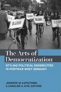 Enlarge image Cover: The Arts of Democratization - The University of Michigan Press