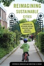 Cover: Reimagining Sustainable Cities - University of California Press