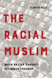 Enlarge image Cover: The Racial Muslim - University of California Press