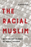 Cover: The Racial Muslim - University of California Press