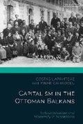 Cover: Capitalism in the Ottoman Balkans - I.B. Tauris