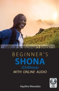 Abbildung von: Beginner's Shona (ChiShona) with Online Audio - Hippocrene Books Inc.,U.S.
