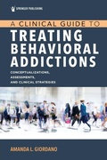 Bild: A Clinical Guide to Treating Behavioral Addictions - Springer Publishing Company