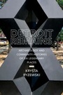 Cover: Detroit Remains - The University of Alabama Press