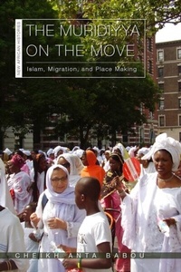 Abbildung von: The Muridiyya on the Move - Ohio University Press
