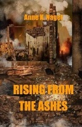 Cover: Rising from the Ashes - Nagela Press