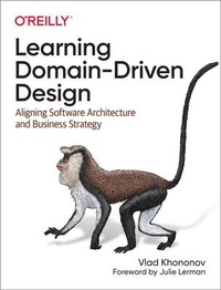 Abbildung von: Learning Domain-Driven Design - O'Reilly