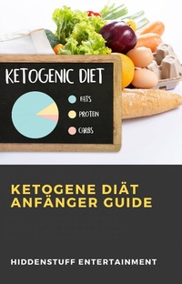 Enlarge image Cover: Ketogene Diät Anfänger Guide - Babelcube Inc.