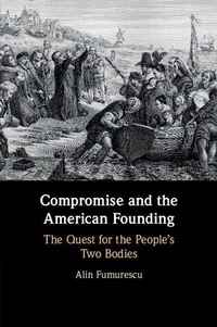 Enlarge image Cover: Compromise and the American Founding - Cambridge University Press
