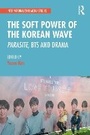 Cover: Soft Power of the Korean Wave - Routledge