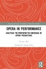 Cover: Opera in Performance - Routledge