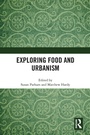 Cover: Exploring Food and Urbanism - Routledge