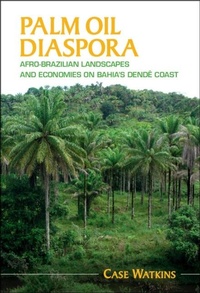 Bild: Palm Oil Diaspora - Cambridge University Press