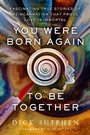 Cover: You Were Born Again to Be Together - Hay House Inc.