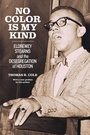 Cover: No Color Is My Kind - University of Texas Press