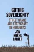 Cover: Gothic Sovereignty - University of Texas Press