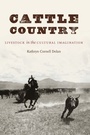 Cover: Cattle Country - University of Nebraska Press